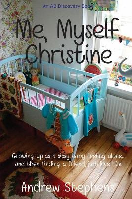 Book cover for Me, Myself, Christine