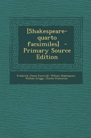 Cover of [Shakespeare-Quarto Facsimiles] - Primary Source Edition