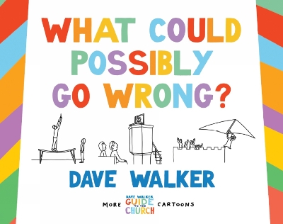 Book cover for What Could Possibly Go Wrong?