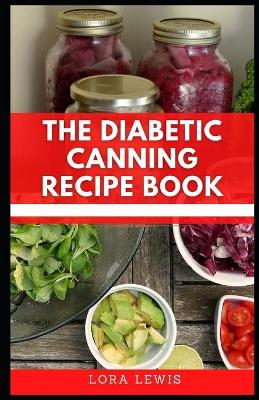 Book cover for The Diabetic Canning Recipe Book