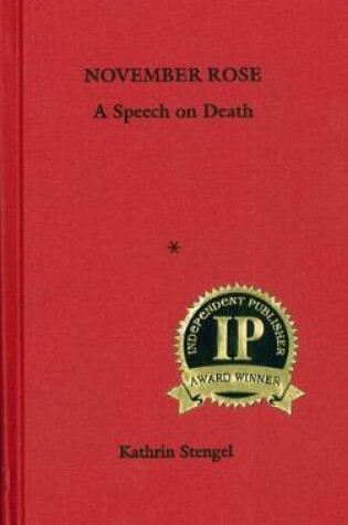 Cover of November Rose: A Speech on Death