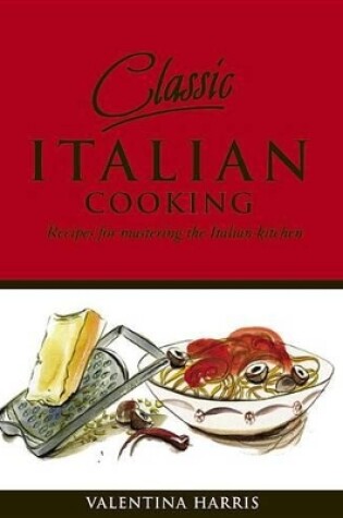Cover of Classic Italian Cooking