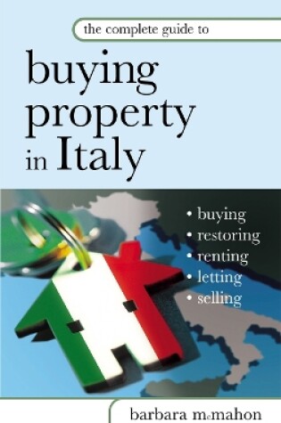 Cover of The Complete Guide to Buying Property in Italy