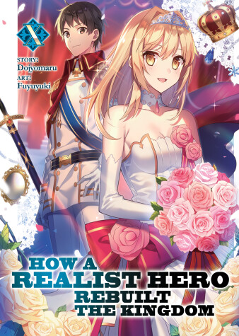 Book cover for How a Realist Hero Rebuilt the Kingdom (Light Novel) Vol. 10