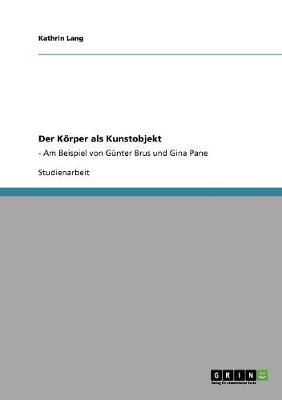 Book cover for Der Koerper als Kunstobjekt