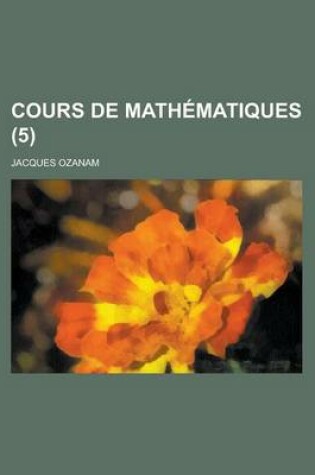 Cover of Cours de Mathematiques (5 )