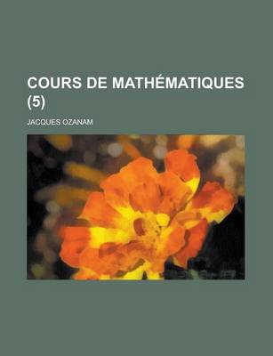 Book cover for Cours de Mathematiques (5 )