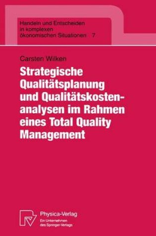 Cover of Strategische Qualitätsplanung und Qualitätskostenanalysen im Rahmen eines Total Quality Management