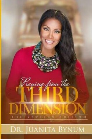 Cover of Praying from the Third Dimension Revised Edition