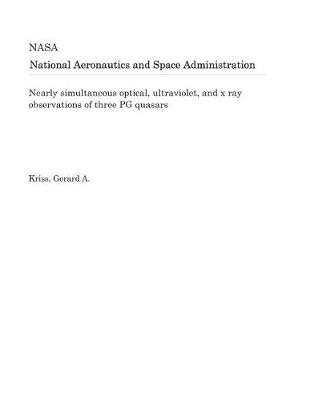 Book cover for Nearly Simultaneous Optical, Ultraviolet, and X Ray Observations of Three Pg Quasars