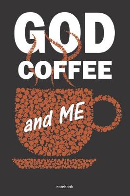 Book cover for GOD COFFEE and Me Notebook