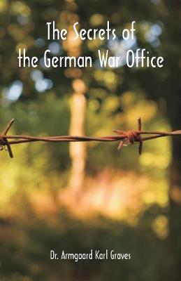 Book cover for The Secrets of the German War Office