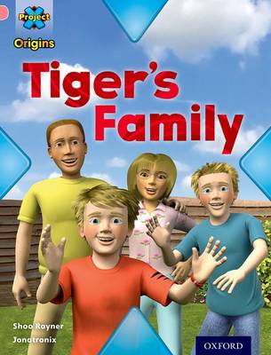 Book cover for Project X Origins: Pink Book Band, Oxford Level 1+: My Family: Tiger's Family