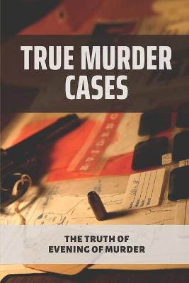 Cover of True Murder Cases