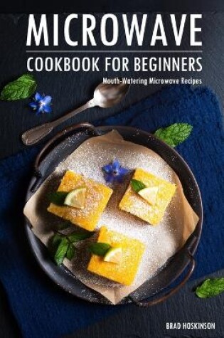 Cover of Microwave Cookbook for Beginners