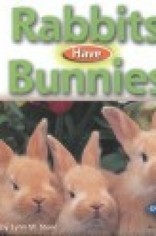 Cover of Rabbits Have Bunnies
