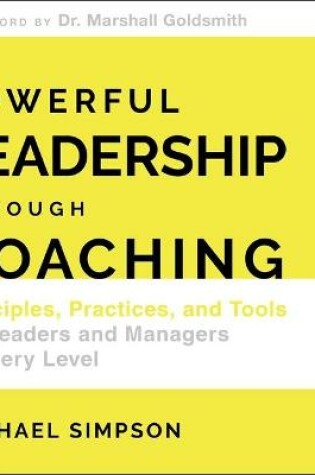 Cover of Powerful Leadership Through Coaching