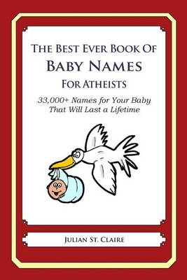 Book cover for The Best Ever Book of Baby Names for Atheists