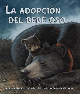 Book cover for La Adopci�n del Beb� Oso (Baby Bear's Adoption)