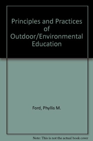 Cover of Principles and Practices of Outdoor/Environmental Education