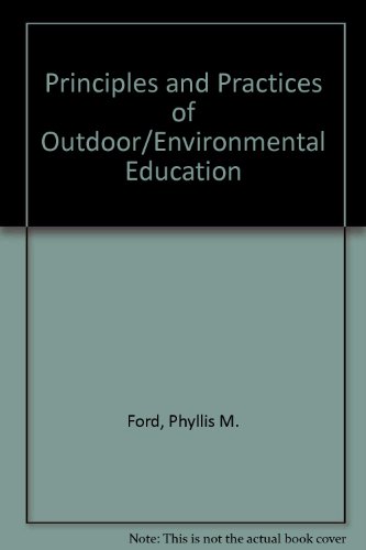 Book cover for Principles and Practices of Outdoor/Environmental Education