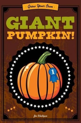 Book cover for Grow Your Own Giant Pumpkin