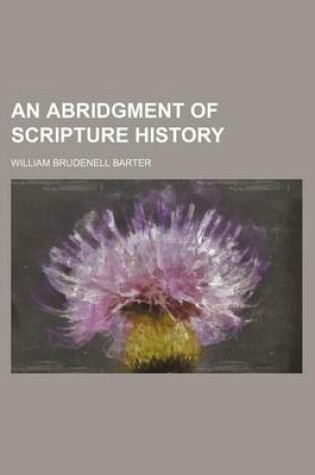 Cover of An Abridgment of Scripture History