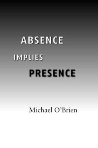 Cover of Absence Implies Presence