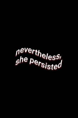 Book cover for nevertheless, she persisted