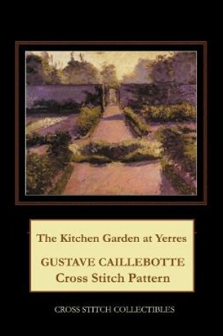 Cover of The Kitchen Garden at Yerres
