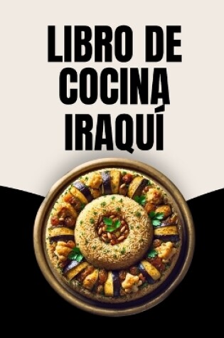 Cover of Libro de Cocina Iraquí