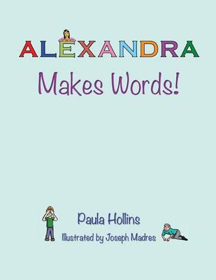 Book cover for Alexandra Makes Words!