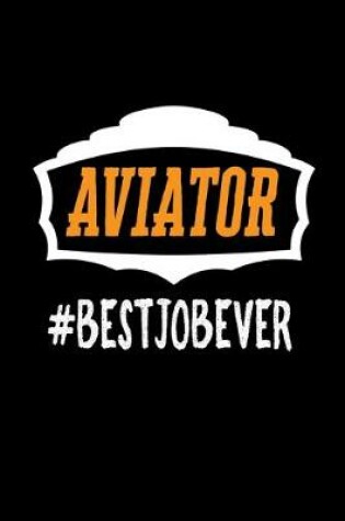 Cover of Aviator #bestjobever