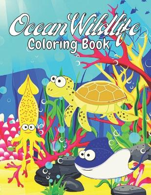 Book cover for Ocean Wildlife Coloring Book