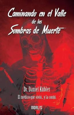 Book cover for Caminando en el Valle de las Sombras de Muerte