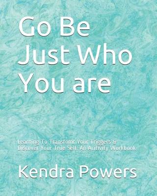 Book cover for Go Be Just Who You are