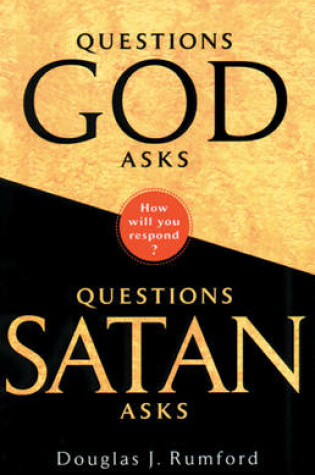 Cover of Questions God Asks, Questions Satan Asks