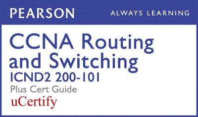 Book cover for CCNA R&s Icnd2 200-101 Pearson Ucertify Course and Textbook Bundle