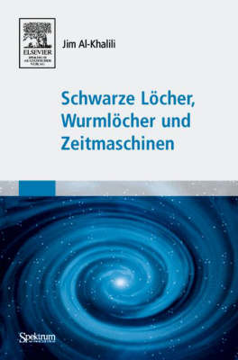 Book cover for Schwarze Locher, Wurmlocher Und Zeitmaschinen