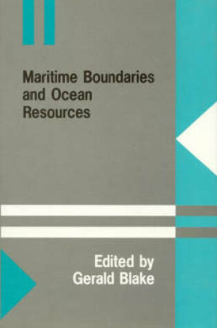 Cover of Maritime Boundaries and Ocean Resources