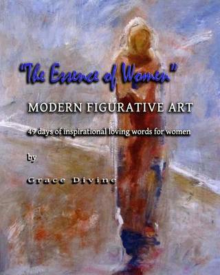 Book cover for "The Essence of Women" Modern Figurative Art 49 Days of Inspirational Loving Words for Women
