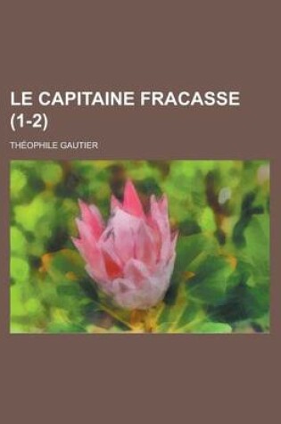 Cover of Le Capitaine Fracasse (1-2)