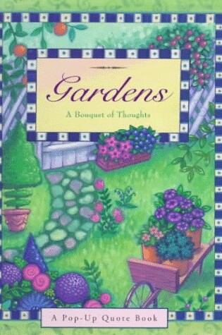 Cover of Gardens: a Bouquet of Thoughts