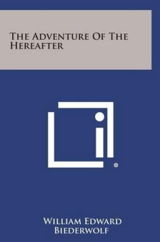 Cover of The Adventure of the Hereafter