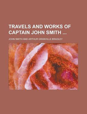 Book cover for Travels and Works of Captain John Smith