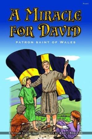 Cover of Miracle for David, A - Patron Saint of Wales