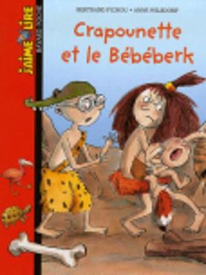 Book cover for Crapounette Et Le Bebeberk