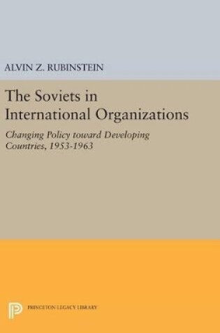 Cover of Soviets in International Organizations