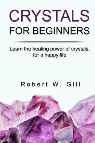 Cover of Crystals for Beginners