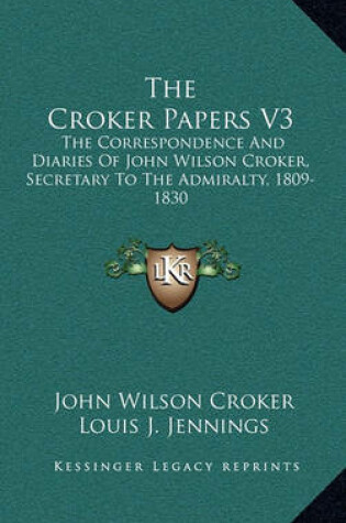 Cover of The Croker Papers V3